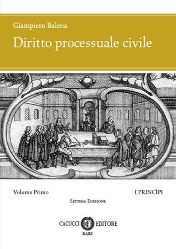 Diritto processuale civile. Nuova ediz.. Vol. 1 - Giampiero Balena - Libro Cacucci 2025 | Libraccio.it