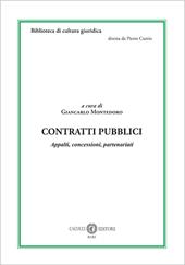 Contratti pubblici. Appalti, concessioni, partenariati. Nuova ediz.