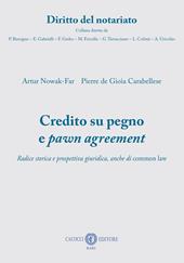 Credito su pegno e pawn agreement. Radice storica e prospettiva giuridica, anche di common law