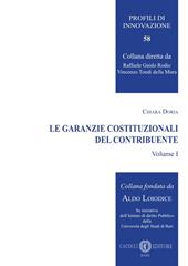 Le garanzie costituzionali del contribuente. Nuova ediz.. Vol. 1