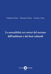 La sostenibilità nei settori del turismo dell’ambiente e dei beni culturali