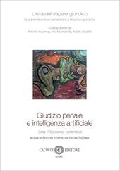 Giudizio penale e intelligenza artificiale. Una riflessione sistemica. Nuova ediz.