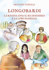 Longobardi. La regina Ansa il re Desiderio e la loro famiglia