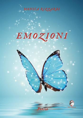 Emozioni - Monica Rizzardi - Libro Mannarino 2022 | Libraccio.it