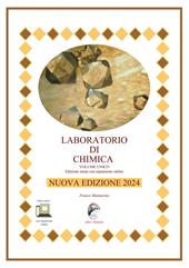 Laboratorio di chimica. Vol. unico. Nuova edizione 2024. Ediz. per la scuola