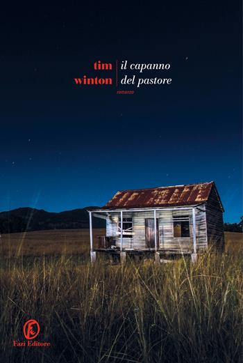 Il capanno del pastore - Tim Winton - Libro Fazi 2023, Le strade | Libraccio.it