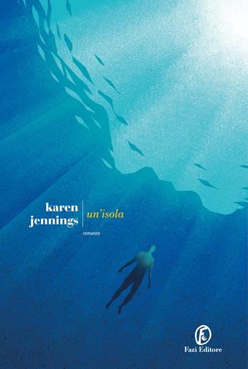 Un'isola - Karen Jennings - Libro Fazi 2023, Le strade | Libraccio.it