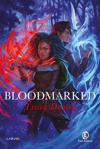 Bloodmarked - Tracy Deonn - Libro Fazi 2023, Lain ya | Libraccio.it
