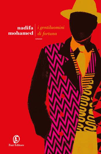 I gentiluomini di fortuna - Nadifa Mohamed - Libro Fazi 2025, Le strade | Libraccio.it