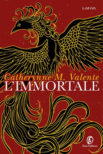 L'Immortale - Catherynne M. Valente - Libro Fazi 2023, Lain ya | Libraccio.it