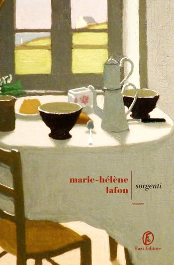 Sorgenti - Marie-Hélène Lafon - Libro Fazi 2025, Le strade | Libraccio.it