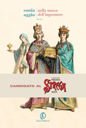 Nella stanza dell'imperatore - Sonia Aggio - Libro Fazi 2024, Le strade | Libraccio.it