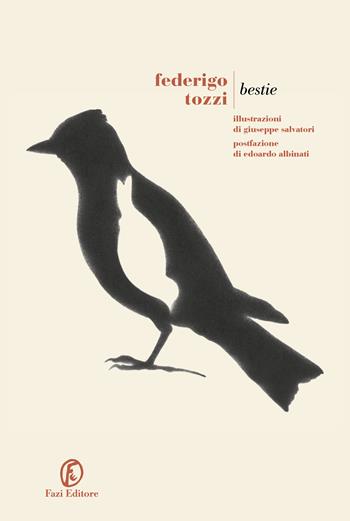 Bestie - Federigo Tozzi - Libro Fazi 2024, Le strade | Libraccio.it