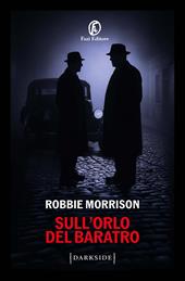 Sull'orlo del baratro