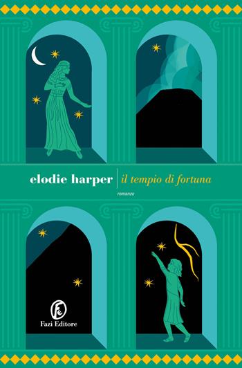 Il tempio di fortuna - Elodie Harper - Libro Fazi 2024, Le strade | Libraccio.it