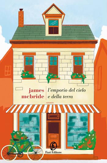 L'emporio del cielo e della terra - James McBride - Libro Fazi 2024, Le strade | Libraccio.it