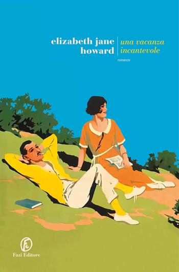 Una vacanza incantevole - Elizabeth Jane Howard - Libro Fazi 2024, Le strade | Libraccio.it