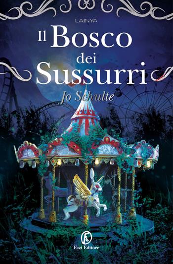 Il bosco dei sussurri - Jo Schulte - Libro Fazi 2025, Lain ya | Libraccio.it