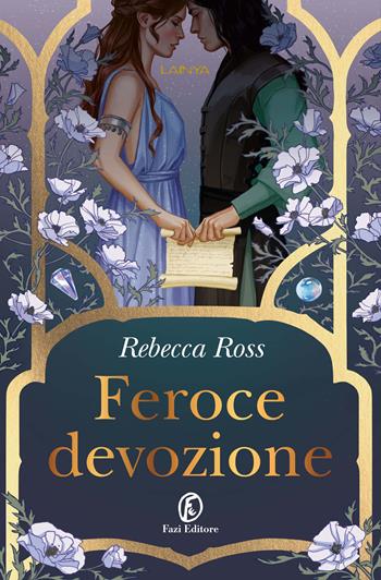 Feroce devozione - Rebecca Ross - Libro Fazi 2025, Lain ya | Libraccio.it