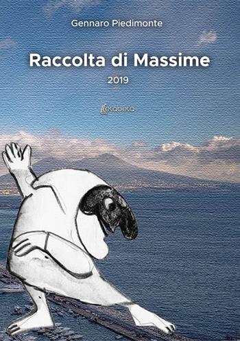 Raccolta di massime - Gennaro Piedimonte - Libro EBS Print 2021 | Libraccio.it