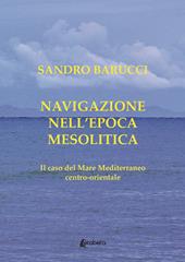 Navigazione nell'epoca mesolitica. Il caso del mare Mediterraneo centro-orientale