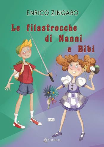 Le filastrocche di Nanni e Bibi - Enrico Zingaro - Libro EBS Print 2021 | Libraccio.it