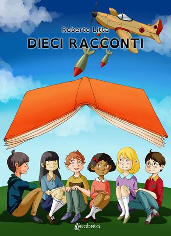 Dieci racconti - Roberto Litta - Libro EBS Print 2021 | Libraccio.it