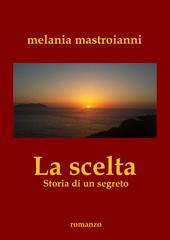 La scelta. Storia di un segreto