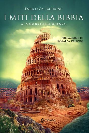 I miti della Bibbia. Al vaglio della scienza - Enrico Caltagirone - Libro EBS Print 2021 | Libraccio.it