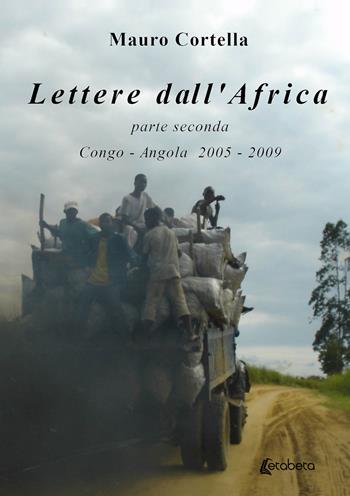 Lettere dall’Africa. Vol. 2: Congo-Angola 2005-2009 - Mauro Cortella - Libro EBS Print 2021 | Libraccio.it
