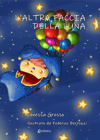 L'altra faccia della luna - Vanessa Grosso - Libro EBS Print 2021 | Libraccio.it