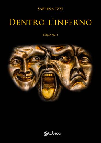 Dentro l'inferno - Sabrina Izzi - Libro EBS Print 2021 | Libraccio.it