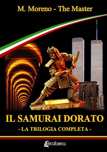 Il samurai dorato. La trilogia completa - The Master - Libro EBS Print 2021 | Libraccio.it
