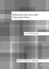 Bibliografia delle opere edite di Jacqueline Risset