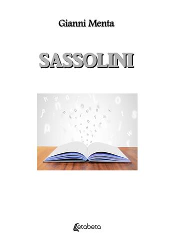 Sassolini - Gianni Menta - Libro EBS Print 2021 | Libraccio.it