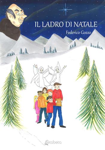Il ladro di Natale - Federico Gozzo - Libro EBS Print 2021 | Libraccio.it