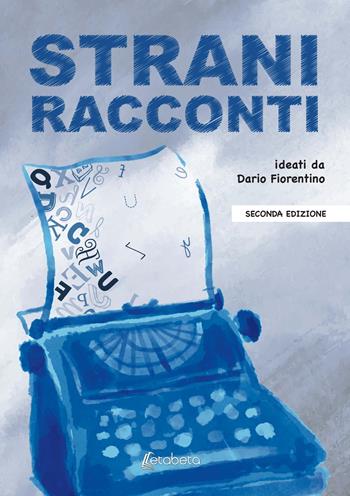 Strani racconti - Dario Fiorentino - Libro EBS Print 2022 | Libraccio.it