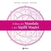 Il libro dei mandala e dei sigilli magici