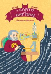 Il sarto di Batman. Un libro di bat-tute