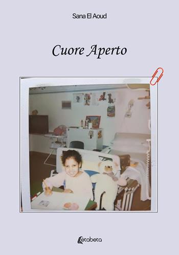 Cuore aperto - Sana El Aoud - Libro EBS Print 2022 | Libraccio.it