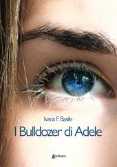 I bulldozer di Adele