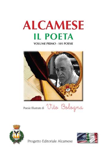 Il poeta. Vol. 1: 101 poesie. - Vito Bologna - Libro EBS Print 2022 | Libraccio.it