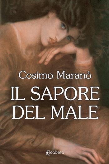 Il sapore del male - Cosimo Maranò - Libro EBS Print 2022 | Libraccio.it
