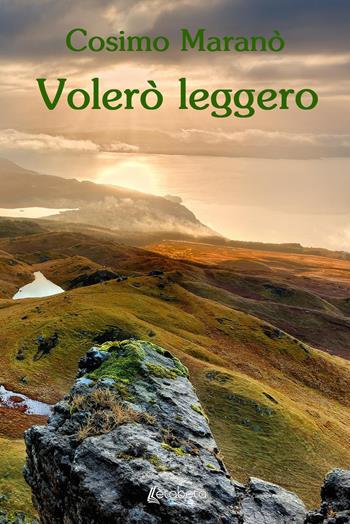 Volerò leggero - Cosimo Maranò - Libro EBS Print 2022 | Libraccio.it