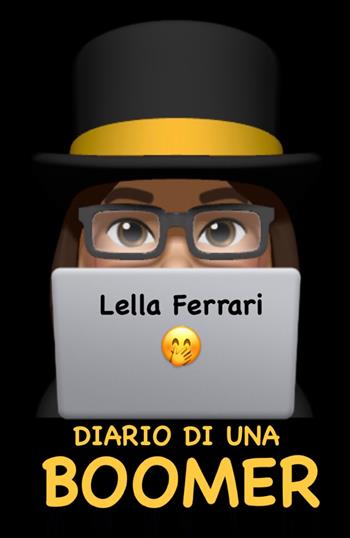 Diario di una boomer - Lella Ferrari - Libro EBS Print 2022 | Libraccio.it