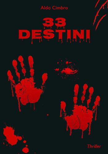 33 destini - Aldo Cimbro - Libro EBS Print 2022 | Libraccio.it