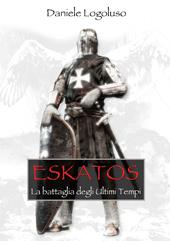 Eskatos. La battaglia degli ultimi tempi