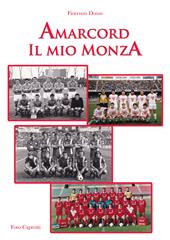 Amarcord. Il mio Monza