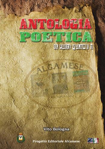 Il poeta. Vol. 3 - Vito Bologna - Libro EBS Print 2022 | Libraccio.it