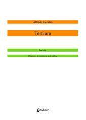 Tertium. Poesie d'amore, di memorie e di rabbia